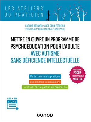 cover image of Mettre en oeuvre un programme de psychoéducation pour l'adulte avec autisme sans déficience
